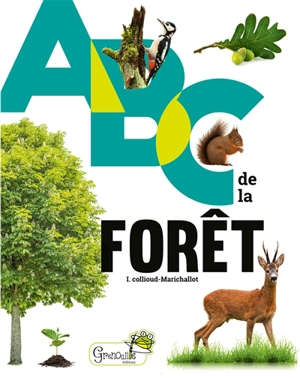 Abc de la forêt - Isabelle Collioud-Marichallot