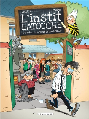 L'instit Latouche. Vol. 4. Adieu, monsieur le professeur - Falzar