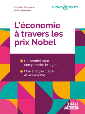 L'économie à travers les prix Nobel - Christian Elleboode