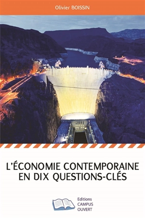 L'économie contemporaine en dix questions-clés - Olivier Boissin