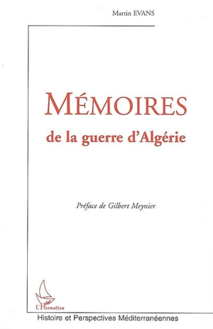 Mémoires de la guerre d'Algérie - Martin Evans