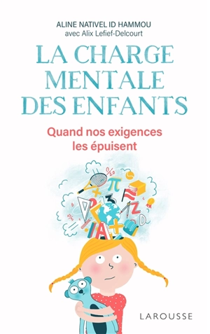 La charge mentale des enfants : quand nos exigences les épuisent - Aline Nativel Id Hammou