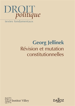 Révision et mutation constitutionnelles - Georg Jellinek