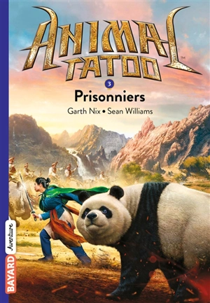 Animal tatoo. Vol. 3. Prisonniers - Sean Williams