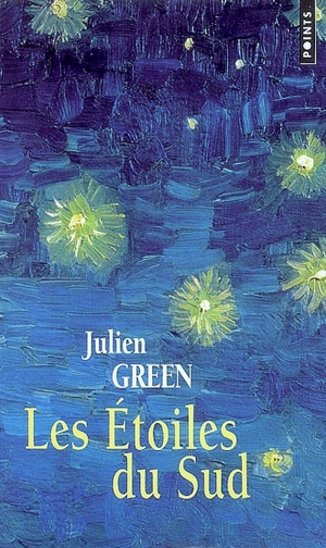 Les étoiles du Sud - Julien Green