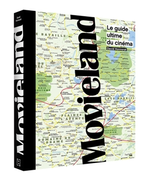 Movieland : le guide ultime du cinéma - David Honnorat