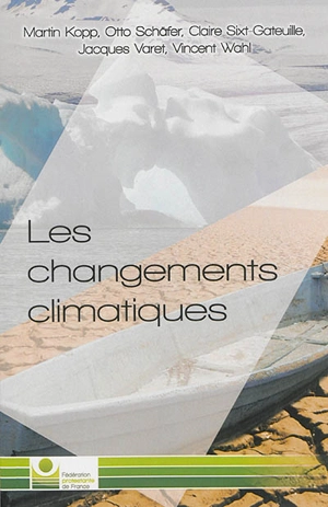 Les changements climatiques - Fédération protestante de France