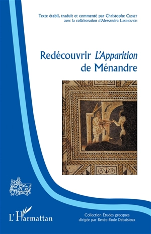 Redécouvrir L'apparition de Ménandre - Ménandre