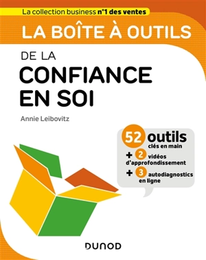 La boîte à outils de la confiance en soi : 52 outils clés en main - Annie Leibovitz