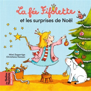 La fée Fifolette et les surprises de Noël - Mimi Zagarriga