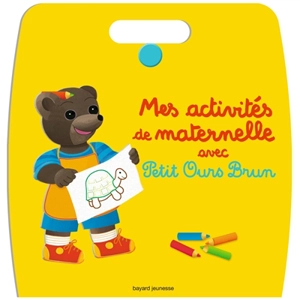 Mes activités de maternelle avec Petit Ours Brun - Danièle Bour