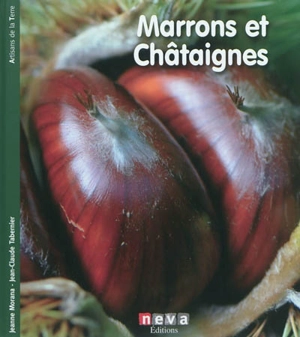 Marrons et châtaignes : renaissance de l'arbre à pain - Jeanne Morana