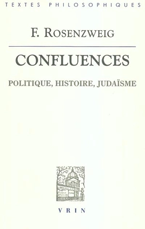 Confluences : politique, histoire, judaïsme - Franz Rosenzweig