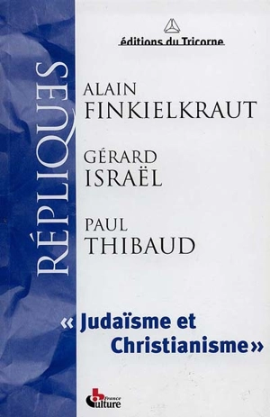 Judaïsme et christianisme - Alain Finkielkraut