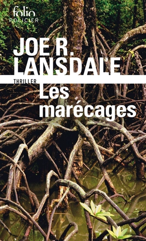 Les marécages - Joe R. Lansdale