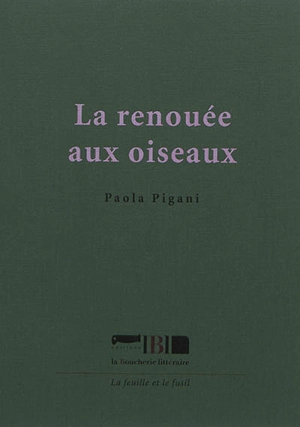 La renouée aux oiseaux - Paola Pigani