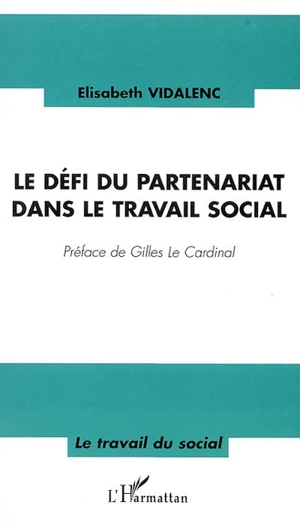 Le défi du partenariat dans le travail social - Elisabeth Vidalenc