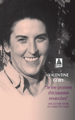 Je me promets d'éclatantes revanches : une lecture intime de Charlotte Delbo - Valentine Goby
