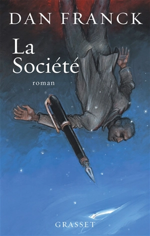 La société - Dan Franck