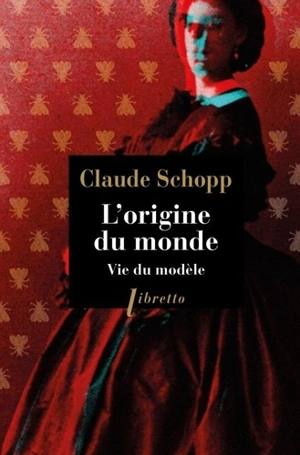 L'origine du monde : vie du modèle - Claude Schopp