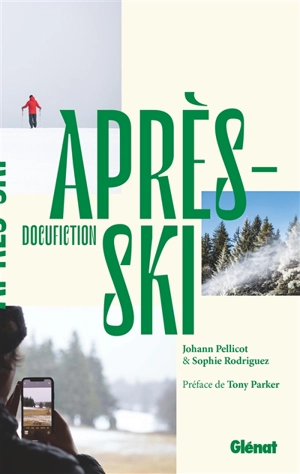 Après-ski : docufiction - Johann Pellicot