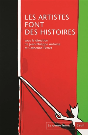 Genre humain (Le), n° 55. Les artistes font des histoires