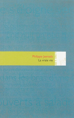 La vraie vie - Philippe Jaenada