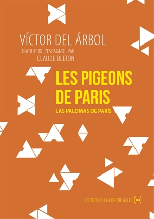 Les pigeons de Paris - Victor del Arbol