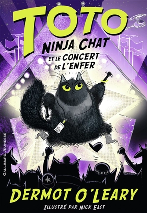 Toto ninja chat. Vol. 3. Toto ninja chat et le concert de l'enfer - Dermot O'Leary