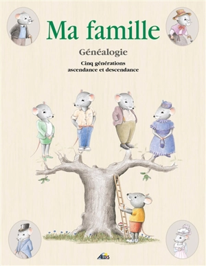 Ma famille : généalogie : cinq générations, ascendance et descendance - Henri Medori