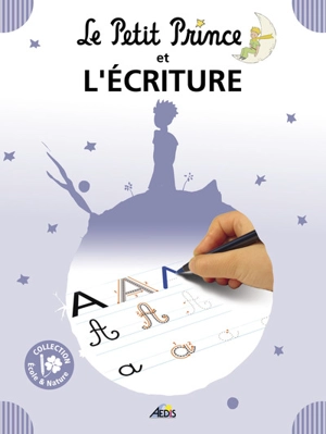 Le Petit Prince et l'écriture - Henri Medori