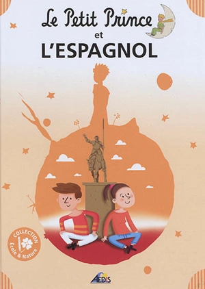 Le Petit Prince et l'espagnol - Henri Medori