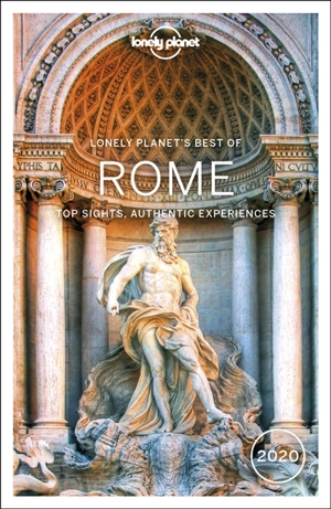 Lonely planet's best of Rome : top sights, authentic experiences : 2020