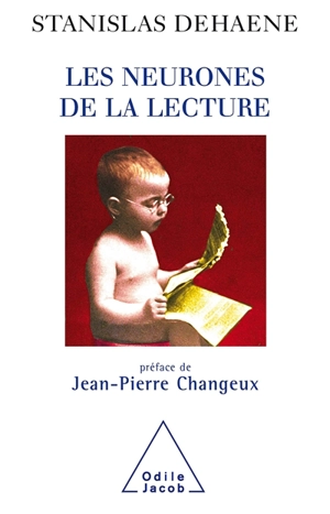 Les neurones de la lecture - Stanislas Dehaene