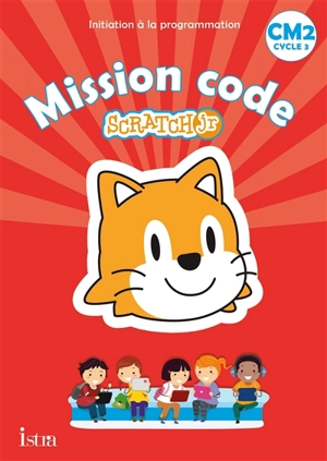 Mission code Scratch Jr, CM2, cycle 3 - Catherine Vilaro