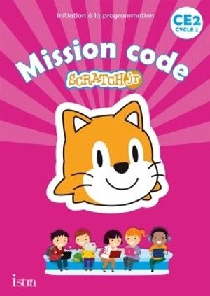 Mission code Scratch Jr, CE2, cycle 2 - Catherine Vilaro