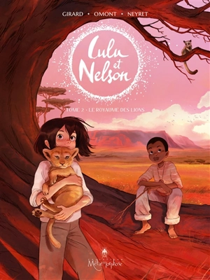 Lulu et Nelson. Vol. 2. Le royaume des lions - Charlotte Girard