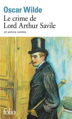 Le crime de Lord Arthur Savile : et autres contes - Oscar Wilde