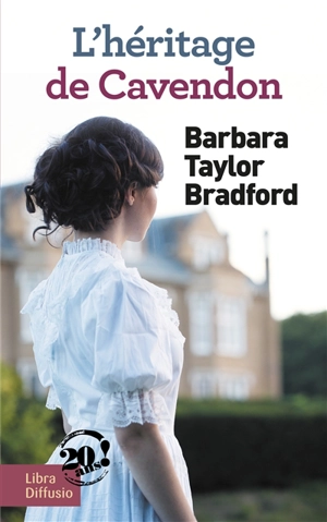 L'héritage de Cavendon - Barbara Taylor Bradford