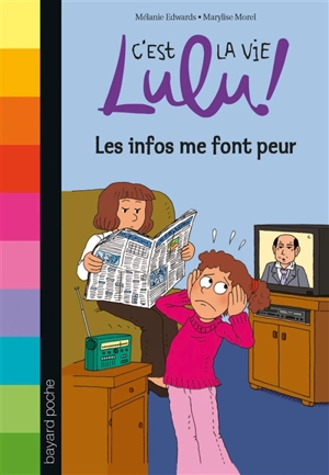 C'est la vie, Lulu !. Vol. 22. Les infos me font peur - Mélanie Edwards