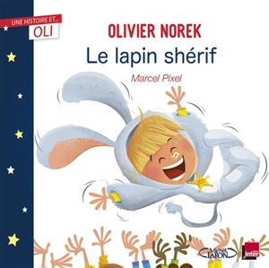 Le lapin shérif - Olivier Norek