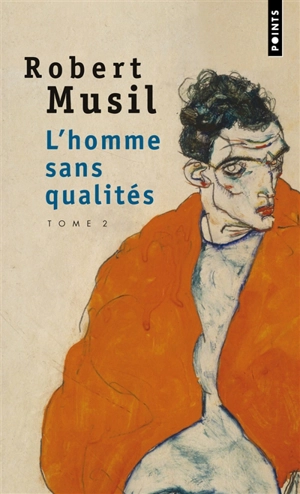 L'homme sans qualités. Vol. 2 - Robert Musil