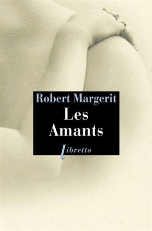 Les amants - Robert Margerit