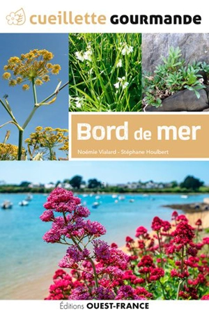 Cueillette gourmande : bord de mer - Noémie Vialard