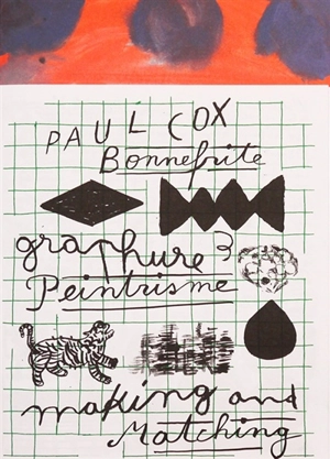 Graphure et peintrisme, n° 3. Making and matching - Paul Cox