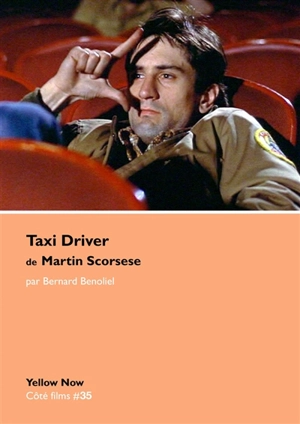 Taxi driver de Martin Scorsese - Bernard Bénoliel