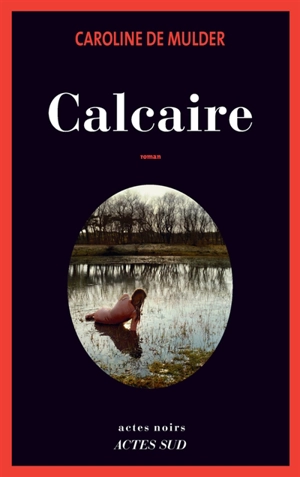 Calcaire - Caroline De Mulder