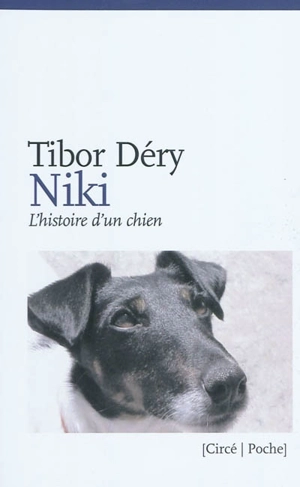Niki ou L'histoire d'un chien - Tibor Déry