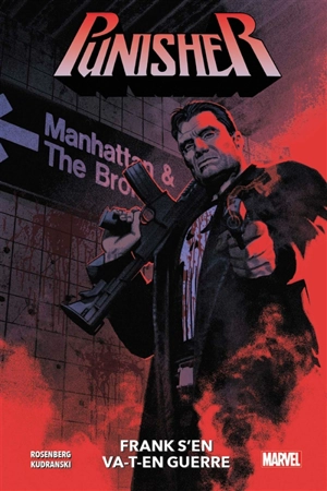 Punisher. Vol. 1. Franck s'en va-t-en guerre - Matthew Rosenberg