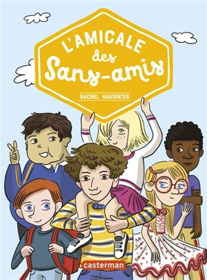 L'amicale des sans-amis - Rachel Hausfater